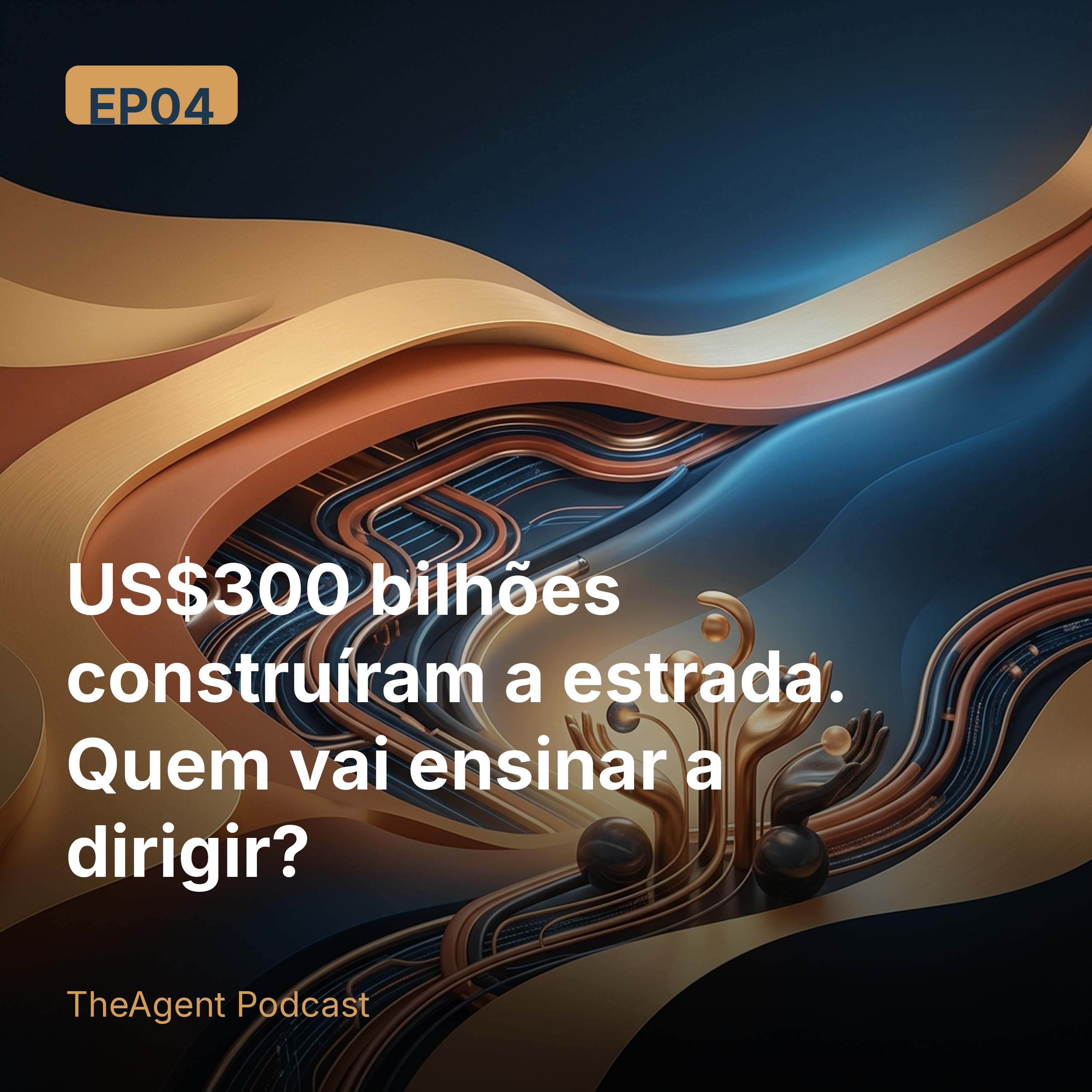Agentes de IA: US$300 bilhoes construiram a estrada, quem ensina a dirigir? episode artwork