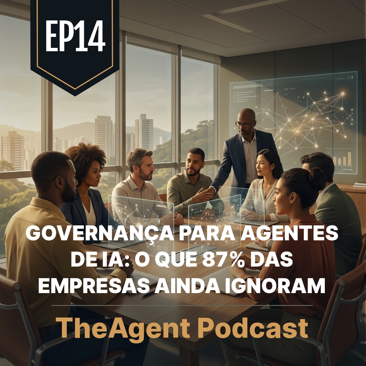 EP14 - Governança para agentes de IA: o que 87% das empresas ainda ignoram