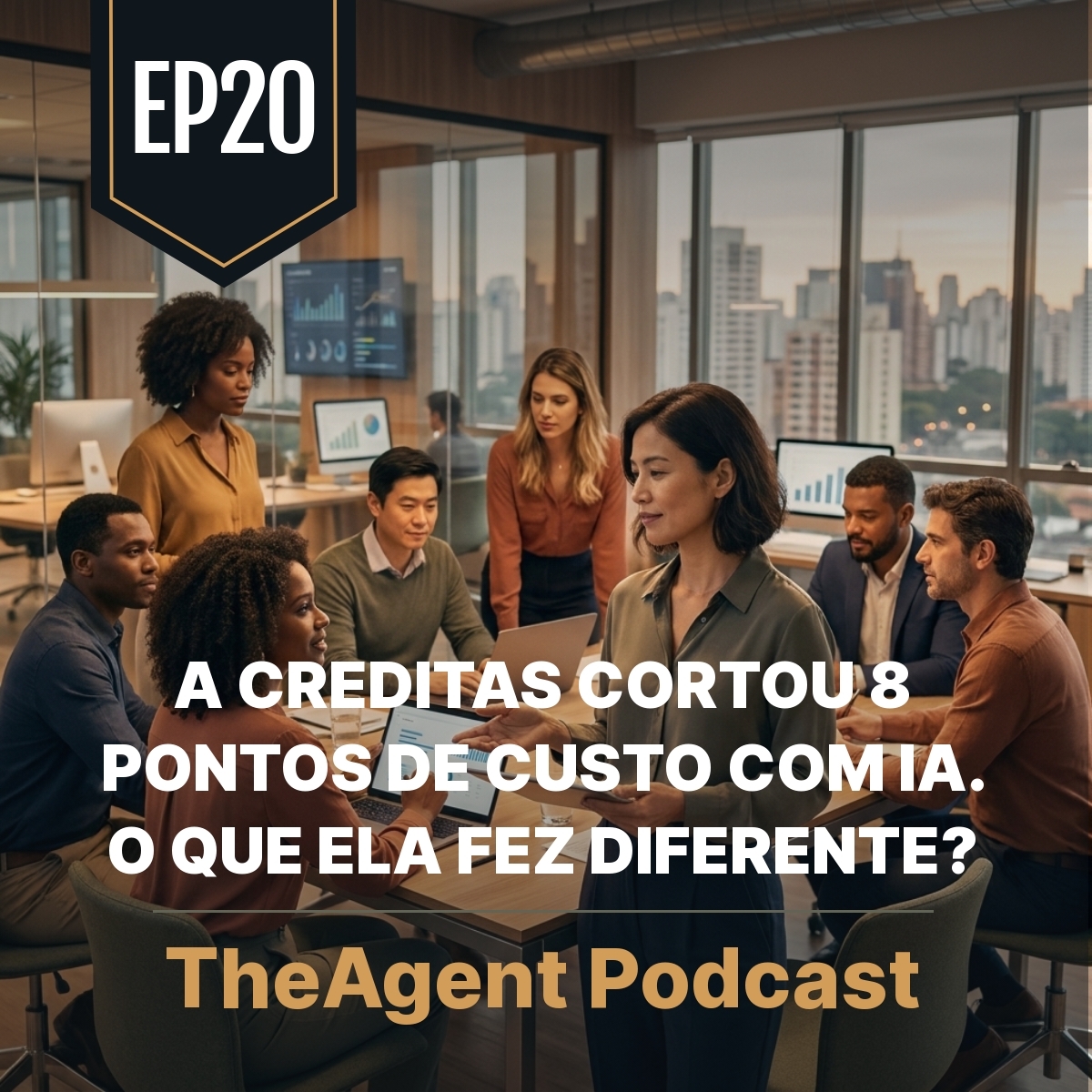 EP20 - A Creditas cortou 8 pontos de custo com IA. O que ela fez diferente?